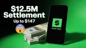 Cash App $12.5M Settlement: Users Can Still Get Up to $147 – See If You’re Eligible!